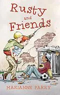 E-Book (epub) Rusty and Friends von Marianne Parry