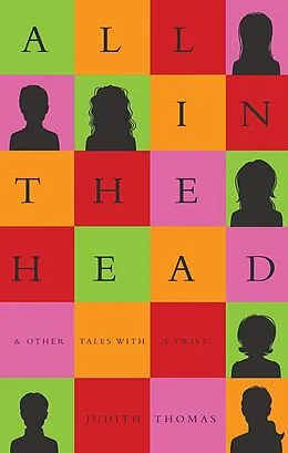 E-Book (epub) All In The Head von Judith Thomas
