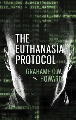 E-Book (epub) Euthanasia Protocol von Grahame C. W. Howard