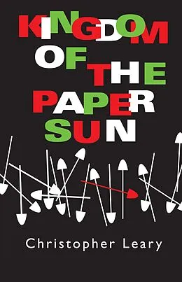 E-Book (epub) Kingdom of the Paper Sun von Christopher Leary
