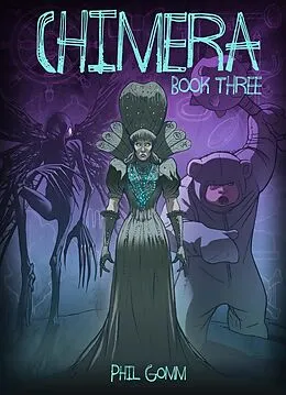 E-Book (epub) Chimera Book Three von Phil Gomm