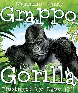 E-Book (epub) Grappo the Gorilla von Marianne Parry