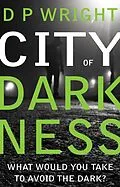 E-Book (epub) City of Darkness von D P Wright