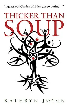 E-Book (epub) Thicker Than Soup von Kathryn Joyce