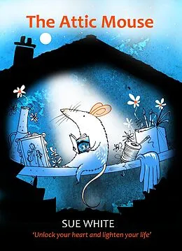E-Book (epub) Attic Mouse von Sue White