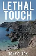 E-Book (epub) Lethal Touch von Tony Clark