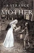 E-Book (epub) Strange Mother von M. L. Reid