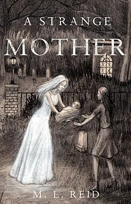 E-Book (epub) Strange Mother von M. L. Reid