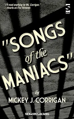 E-Book (epub) Songs of the Maniacs von Mickey J Corrigan