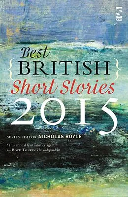 E-Book (epub) Best British Short Stories 2015 von Nicholas Royle