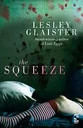 E-Book (epub) The Squeeze von Lesley Glaister