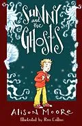 E-Book (epub) Sunny and the Ghosts von Alison Moore