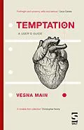 E-Book (epub) Temptation: A User's Guide von Vesna Main