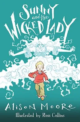 E-Book (epub) Sunny and the Wicked Lady von Alison Moore