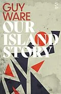E-Book (epub) Our Island Story von Guy Ware