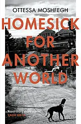 Kartonierter Einband Homesick For Another World von Ottessa Moshfegh