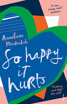 Couverture cartonnée So Happy It Hurts de Anneliese Mackintosh