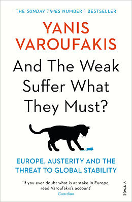 Kartonierter Einband And the Weak Suffer What They Must? von Yanis Varoufakis
