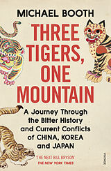 Couverture cartonnée Three Tigers, One Mountain de Michael Booth