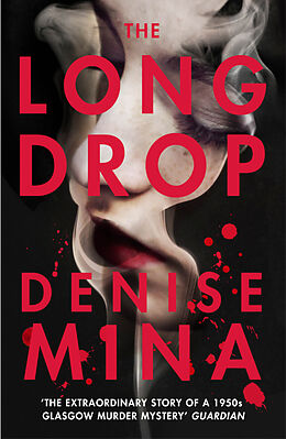 Couverture cartonnée The Long Drop de Denise Mina