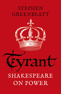 Couverture cartonnée Tyrant de Stephen Greenblatt