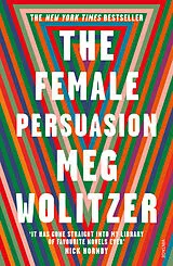 Kartonierter Einband The Female Persuasion von Meg Wolitzer