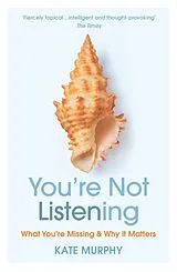 Kartonierter Einband You're Not Listening von Kate Murphy