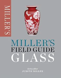 E-Book (epub) Miller's Field Guide: Glass von Judith Miller