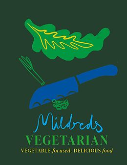 E-Book (epub) Mildreds: The Vegetarian Cookbook von Dan Acevedo, Sarah Wasserman