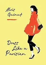 E-Book (epub) Dress Like a Parisian von Alo s Guinut