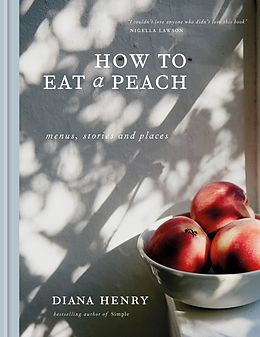 eBook (epub) How to eat a peach de Diana Henry