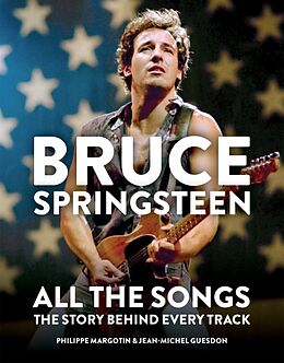 Livre Relié Bruce Springsteen: All the Songs de Margotin Philippe, Guesdon Jean-Michel