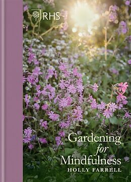 Livre Relié RHS Gardening for Mindfulness de Holly Farrell, Royal Horticultural Society