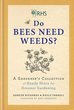 eBook (epub) RHS Do Bees Need Weeds de Holly Farrell, Gareth Richards