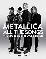 Fester Einband Metallica All the Songs von Benoît Clerc