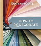 Livre Relié Farrow and Ball How to Redecorate de Farrow & Ball, Joa Studholme, Charlotte Cosby