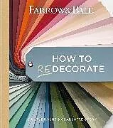 Fester Einband Farrow and Ball How to Redecorate von Farrow & Ball, Joa Studholme, Charlotte Cosby