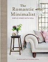 Livre Relié The Romantic Minimalist de Bartlett Atlanta, Coote Dave