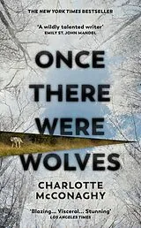 Kartonierter Einband Once There Were Wolves von Charlotte McConaghy