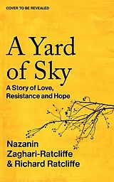 Fester Einband A Yard of Sky von Nazanin Zaghari-Ratcliffe, Richard Ratcliffe