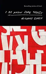 Kartonierter Einband I Do Know Some Things von Siken Richard