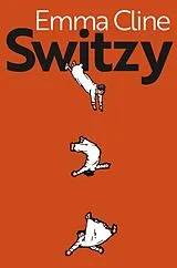 Kartonierter Einband Switzy von Emma Cline