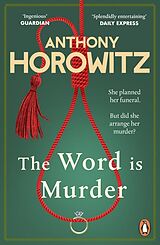 Kartonierter Einband The Word Is Murder von Anthony Horowitz