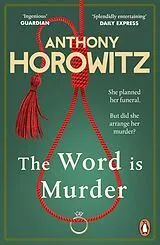 Kartonierter Einband The Word Is Murder von Anthony Horowitz