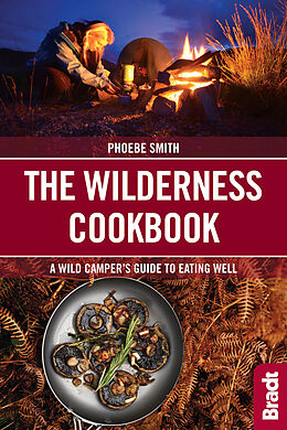 Couverture cartonnée The Wilderness Cookbook de Smith Phoebe