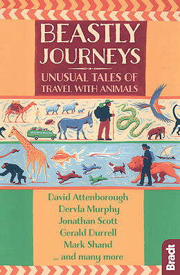 Couverture cartonnée Beastly Journeys de Gerald Durrell, Murphy Dervla, Shand Mark