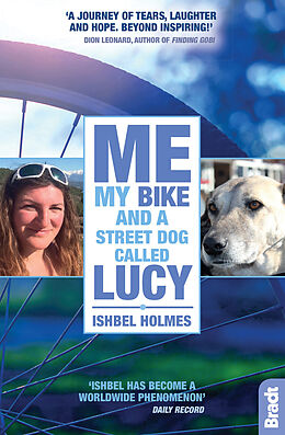 Couverture cartonnée Me, My Bike and a Street Dog Called Lucy de Ishbel Holmes