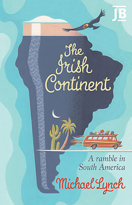 Couverture cartonnée The Irish Continent de Michael Lynch