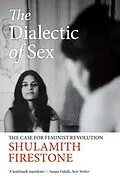 E-Book (epub) The Dialectic of Sex von Shulamith Firestone