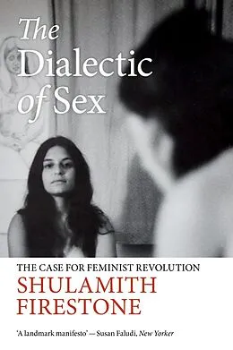 E-Book (epub) The Dialectic of Sex von Shulamith Firestone